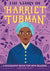 The Story of Harriet Tubman, Paperback: A Biography Book for New Readers