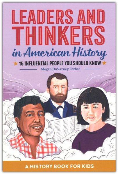 Leaders and Thinkers in American History: 15 Influential People You Should Know