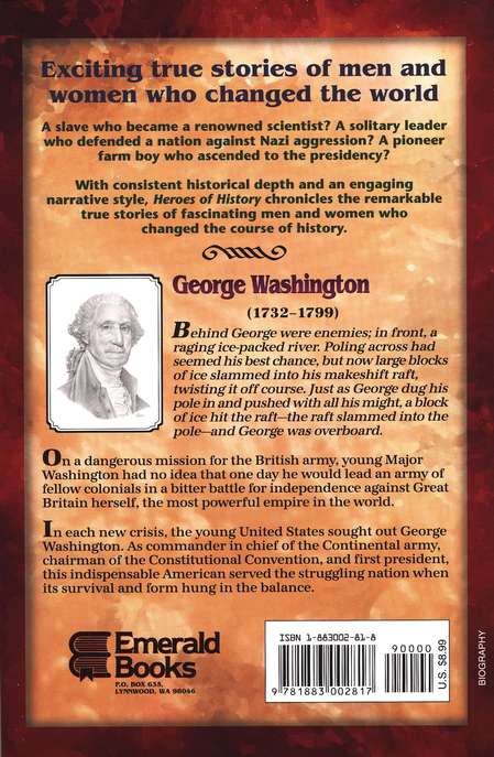 Heroes of History: George Washington, True Patriot