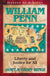 Heroes of History: William Penn, Liberty and Justice For All