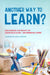 Another Way to Learn?: Discovering the Beauty of Home Education - An Essential Guide