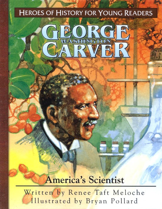 George Washington Carver: America's Scientist