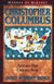 Heroes of History: Christopher Columbus, Across the Ocean Sea