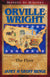 Orville Wright: The Flyer