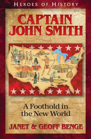 John Smith: A Foothold in the New World