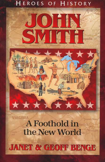 John Smith: A Foothold in the New World