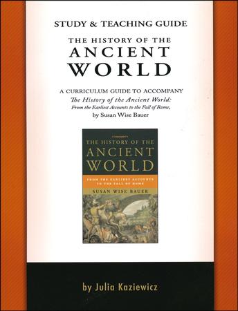 The History of the Ancient World---Study & Teaching Guide